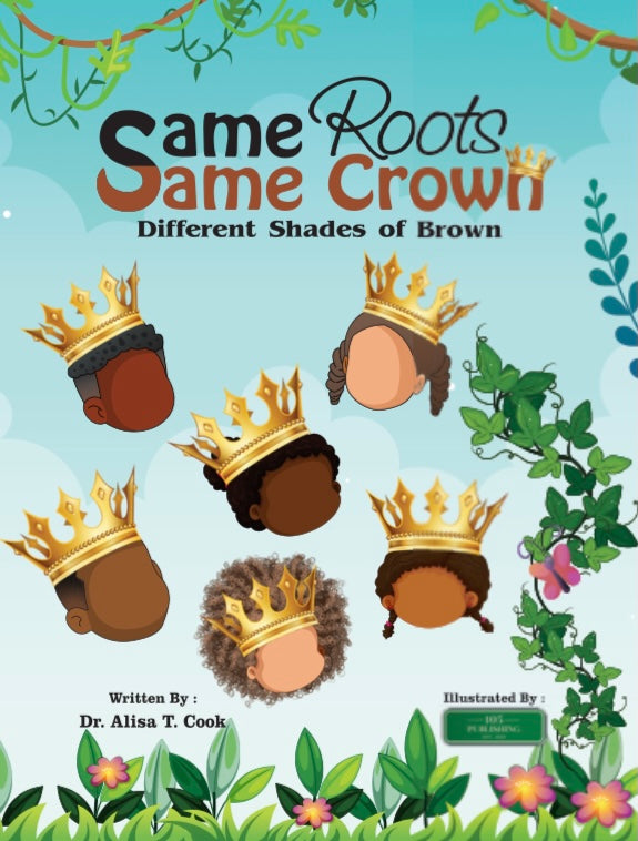 Same Roots Same Crown Different Shades of Brown